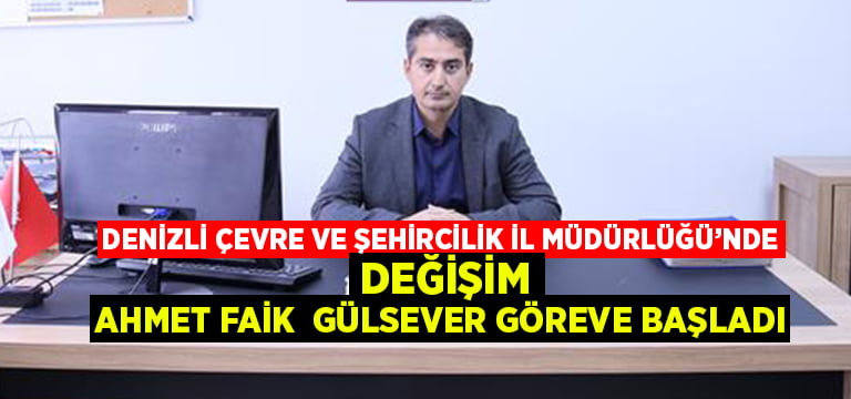 Denizli Çevre ve Şehircilik İl Müdürlüğü’nde değişim