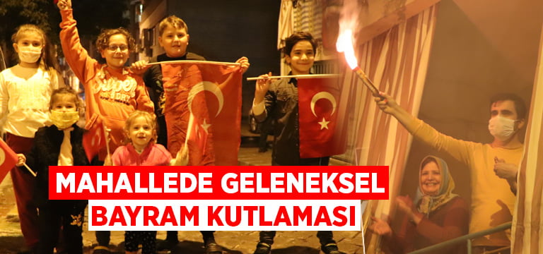 Mahallede geleneksel bayram kutlaması