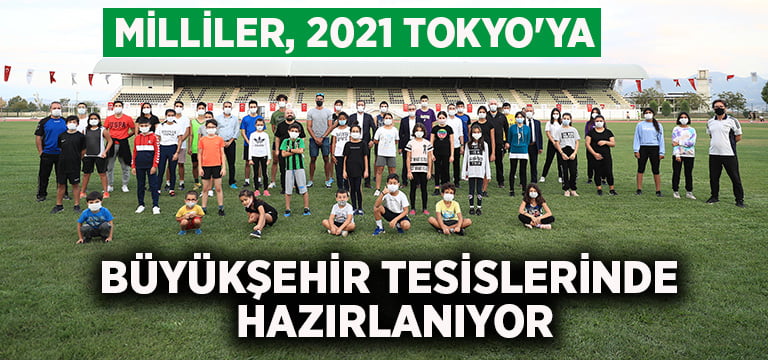 Milliler, 2021 Tokyo’ya Büyükşehir tesislerinde hazırlanıyor