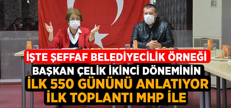 Başkan Çelik ikinci döneminin ilk 550 gününü anlatıyor