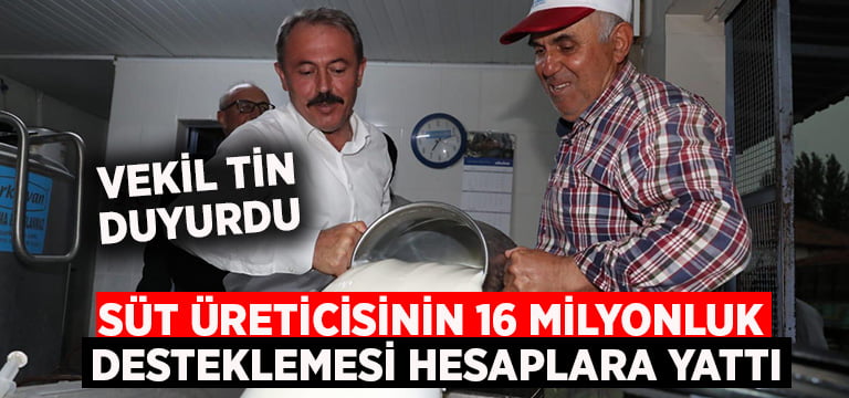 Süt üreticisinin 16 milyonluk desteklemesi hesaplara yattı