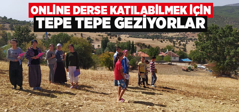 Online derse katılabilmek için tepe tepe geziyorlar