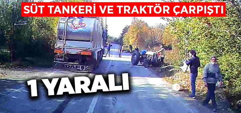 Denizli’de süt tankeri ve traktör çarpıştı