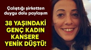 38 yaşındaki Burcu Galiba kansere yenik düştü!