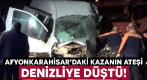 Afyonkarahisar’daki kazanın ateşi Denizli’ye düştü!