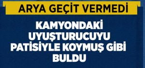 Kamyondaki uyuşturucu ‘Arya’nın burnundan kaçmadı