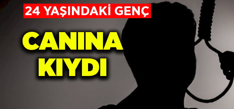 Denizli’de 24 yaşındaki genç intihar etti