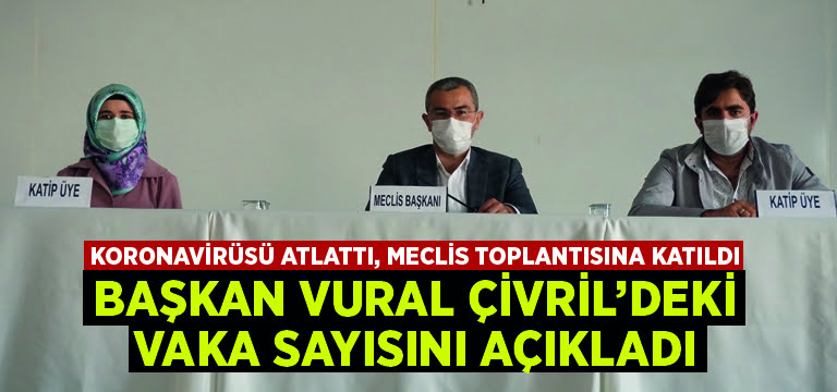 Koronavirüsü atlatan Başkan Vural, Çivril’deki vaka sayısını açıkladı