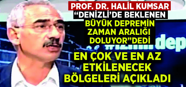 Denizli’de beklenen büyük depremin zaman aralığı doluyor… En az ve en çok etkilenecek bölgeler!