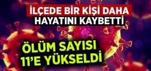 Sarayköy’de koronavirüse bağlı ölüm sayısı 11’e yükseldi