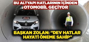 Bu altyapı hatlarının içinden otomobil geçiyor