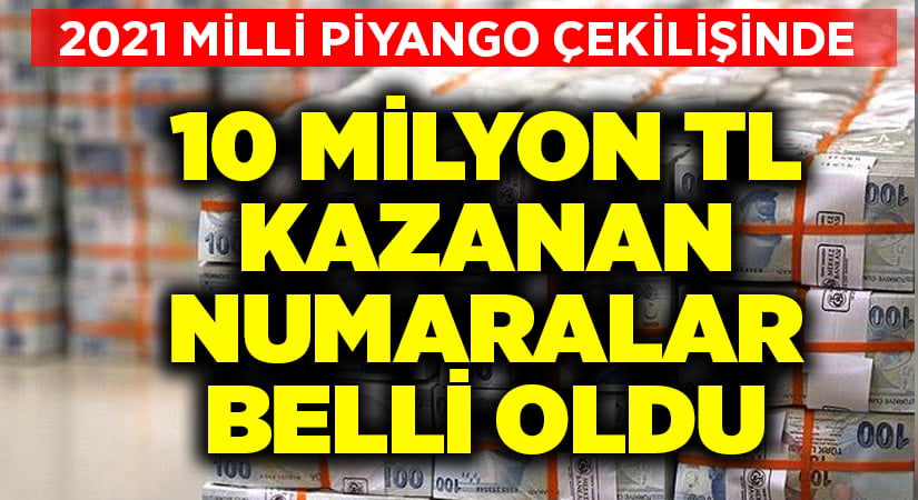 2021 Milli Piyango çekiliş sonuçları