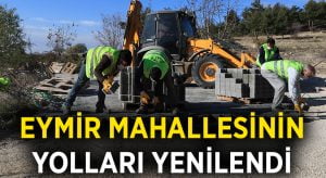 Eymir Mahallesinin yolları yenilendi