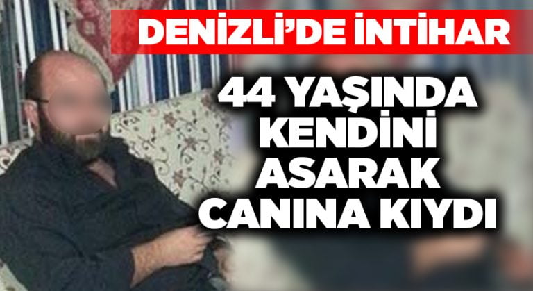 44 yaşında kendini asarak canına kıydı