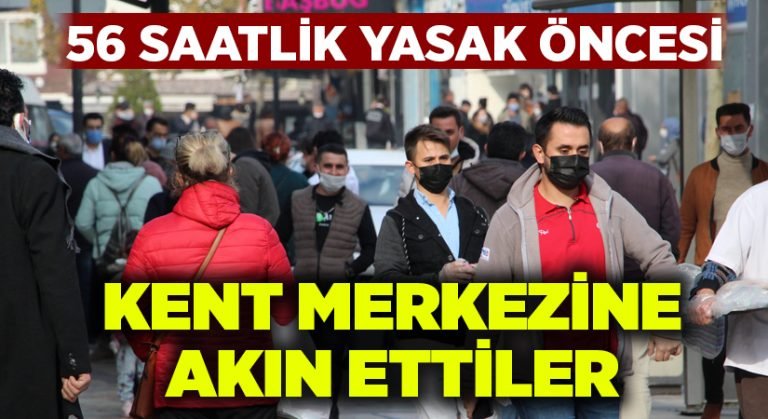 Yasak öncesi kent merkezine akın ettiler