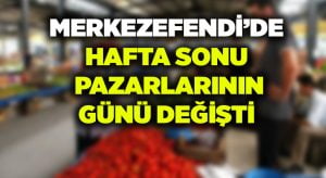 Merkezefendi’de pazar günü değişti