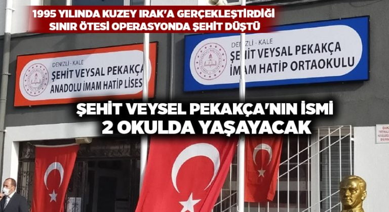 Şehit Veysel Pekakça’nın ismi 2 okulda yaşayacak