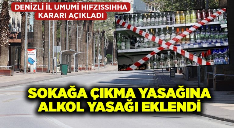 Sokağa çıkma yasağına alkol yasağı eklendi