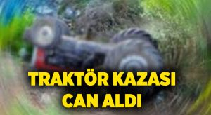 Denizli’de traktör kazası can aldı