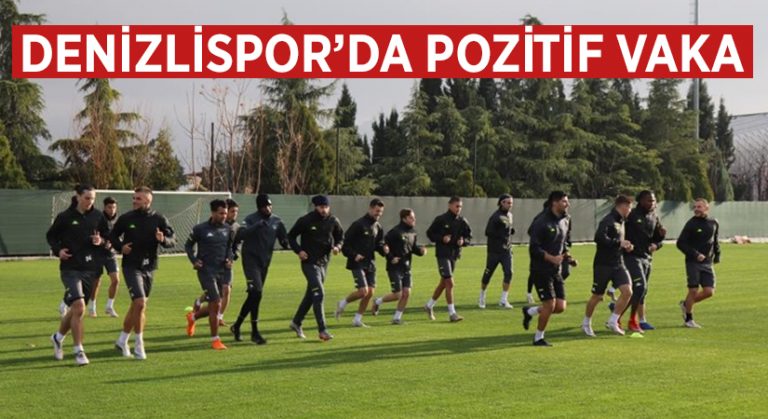 Denizlispor’da pozitif vaka