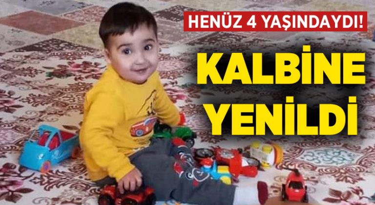 Henüz 4 yaşındaydı.. Kalbine yenildi