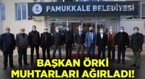 Başkan Örki Muhtarları makamında ağırladı