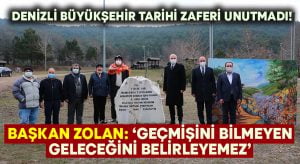 Başkan Zolan, ” Geçmişini bilmeyen, geleceğini belirleyemez “