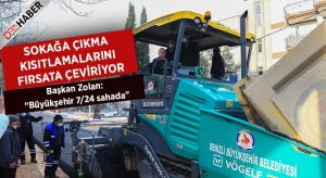 Büyükşehir Sokağa Çıkma Kısıtlamalarını Fırsata Çeviriyor