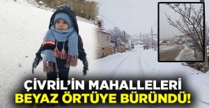 Çivril’de mahalleleri beyaz örtüye büründü!