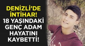 Denizli’de intihar! 18 yaşındaki genç kendini astı!