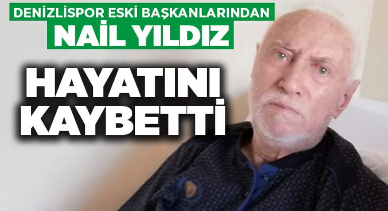 Denizlispor’un eski başkanı Yıldız hayatını kaybetti