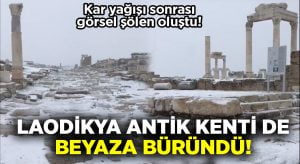 Laodikya Antik Kenti de beyaza büründü!