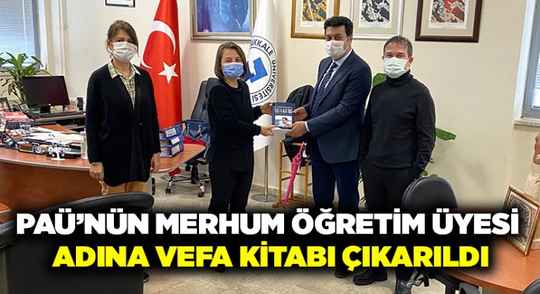 PAÜ’nün Merhum Öğretim Üyesi Adına Vefa Kitabı Çıkarıldı