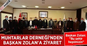 Muhtarlar Derneği’nden Başkan Zolan’a ziyaret