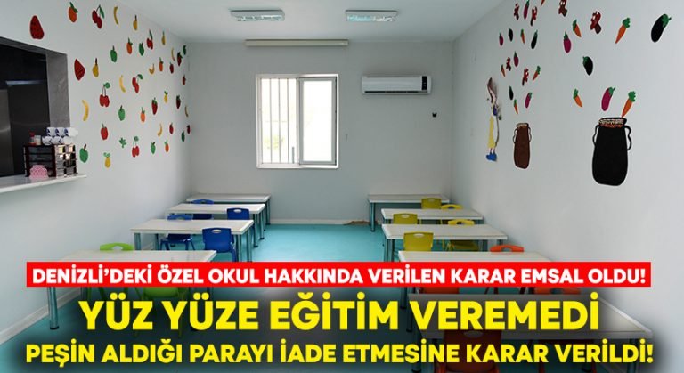 Özel okul yüz yüze eğitim veremedi.. Peşin aldığı ücreti geri ödemesine karar verildi!