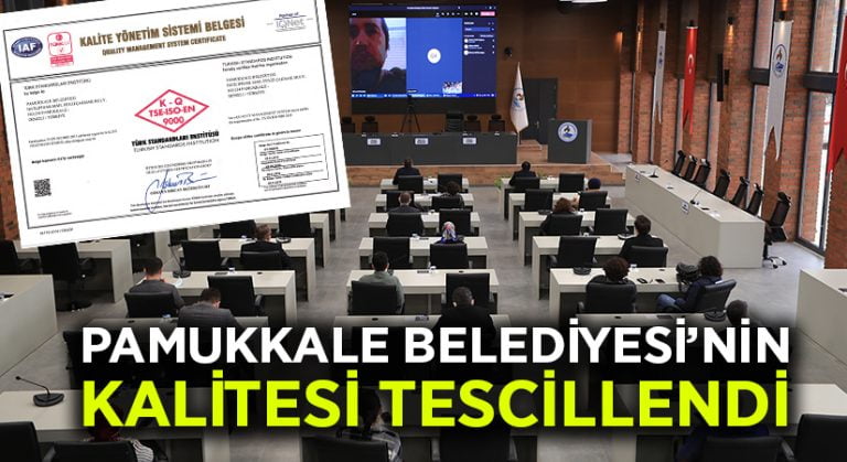 Pamukkale Belediyesi’nin kalitesi tescillendi