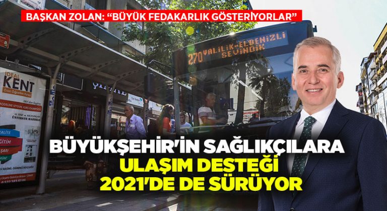 Büyükşehir’in sağlıkçılara ulaşım desteği 2021’de de sürüyor