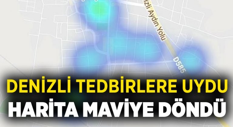 Denizli tedbirlere uydu, harita maviye döndü