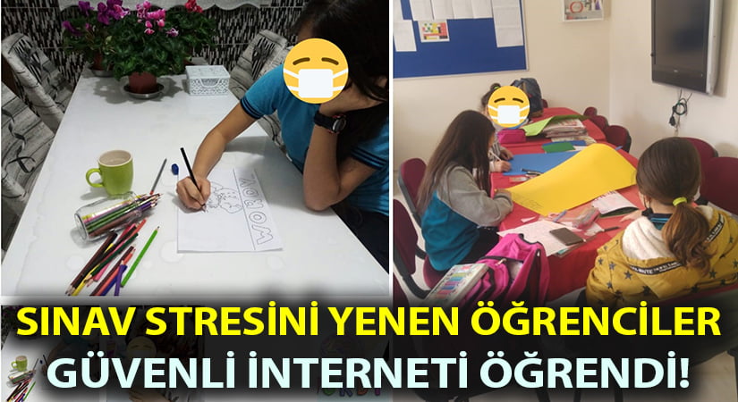 Sınav stresini yenen öğrenciler, güvenli interneti öğrendi