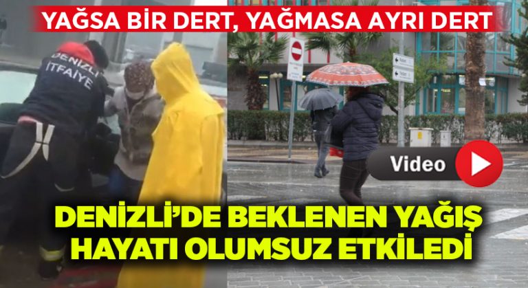 Denizli’de beklenen yağış hayatı olumsuz etkiledi