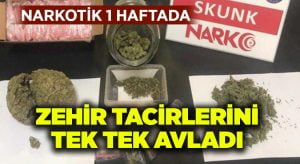 Zehir tacirleri tek tek avlandı!