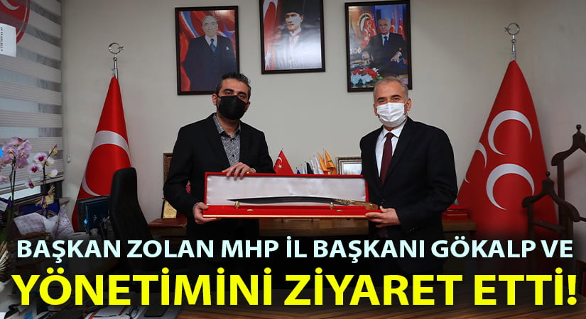 Başkan Zolan’dan MHP’ye ziyaret