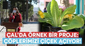 Çal’da örnek proje: ‘Çöplerimiz çiçek açıyor’