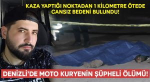 Denizli’de moto kurye Enes Dailli’nin şüpheli ölümü!