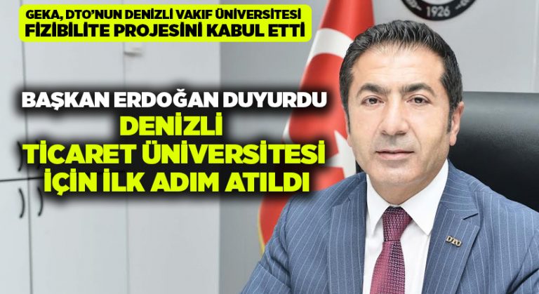 Denizli Ticaret Üniversitesi için ilk adım atıldı