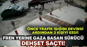 Fren yerine gaza basan sürücü trafik ışığını devirdi.. Ardından 3 kişiyi ezdi!