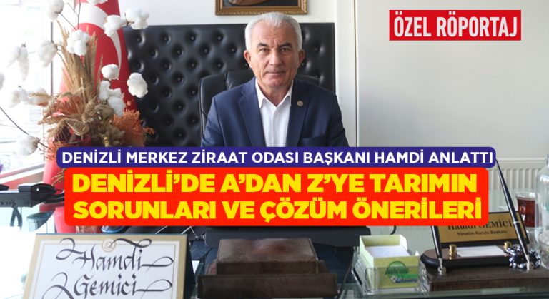 Denizli’de A’dan Z’ye Tarımın Sorunları Ve Çözüm Önerileri