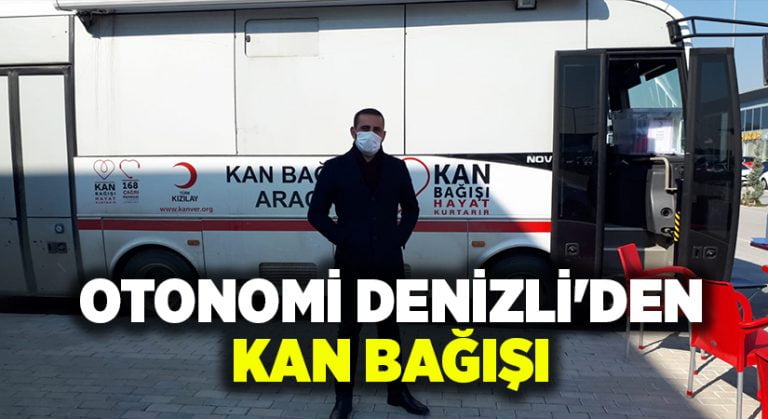 OTONOMİ Denizli’den Kan Bağışı