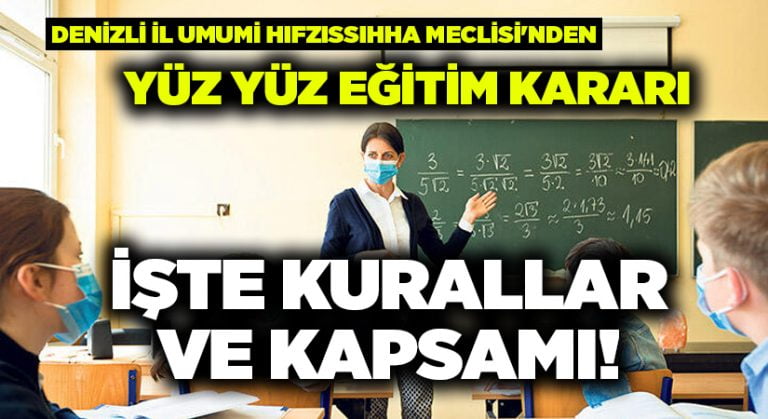 Denizli İl Umumi Hıfzıssıhha Meclisi’nden yüz yüze eğitim kararı