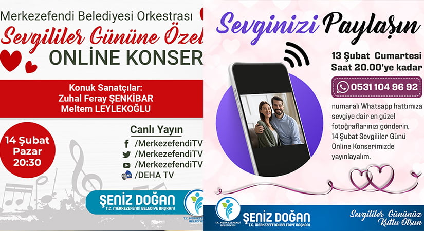 Merkezefendi Belediyesi’ndne Sevgililer Günü’nde online konser